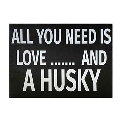 All You Need is Love and a Husky