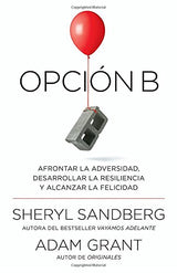 libro Opción B Afrontar la adversidad y encontrar alegría