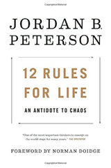 12 reglas para la vida: un antídoto contra el caos