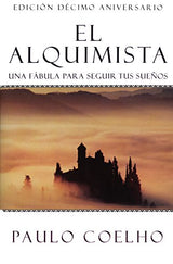 El Alquimista Una Fabula Para Seguir Tus Sueños