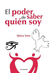 El poder de saber quién soy (Spanish Edition)