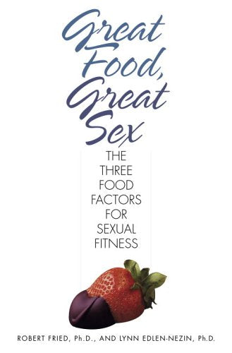 Libro Buena comida, buen sexo los tres factores alimentarios