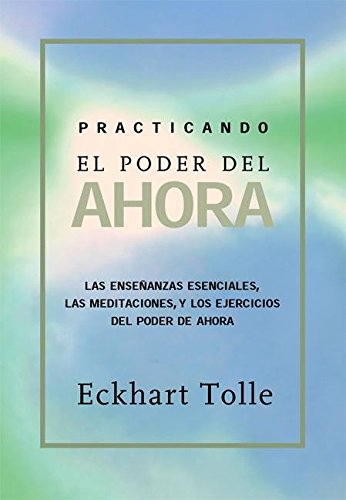 Practicando el poder de ahora libro