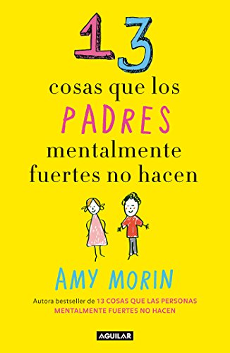 Libro 13 cosas que los padres mentalmente fuertes no hacen