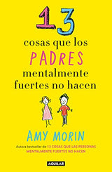 Libro 13 cosas que los padres mentalmente fuertes no hacen