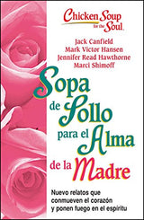 Sopa de Pollo para Alma de la Madre: (Spanish Edition)