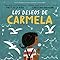 Los deseos de Carmela (Edición Español)