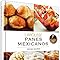 Libros Panes Mexicanos Edición en español