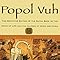 Popol Vuh la edición definitiva del libro maya del amanecer