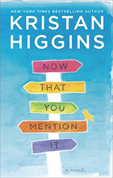 Libro Now That You Mention It: A Novel
