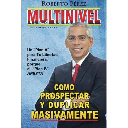 Como Prospectar y Duplicar Masivamente las 9 leyes