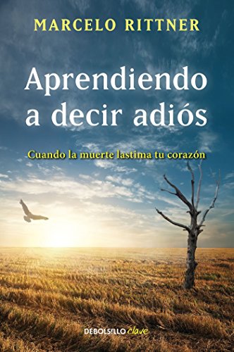 Aprendiendo a decir adios (Edicion en español)