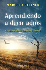 Aprendiendo a decir adios (Edicion en español)