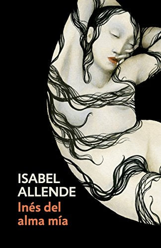 Inés del alma mía: edición en español de Inés of My Soul