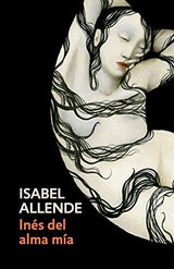 Inés del alma mía: edición en español de Inés of My Soul