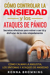 Cómo controlar la ansiedad y los ataques de pan