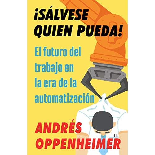 ¡Sálvese quien pueda !: El futuro del trabajo en la era de la automatización (Rad Women)