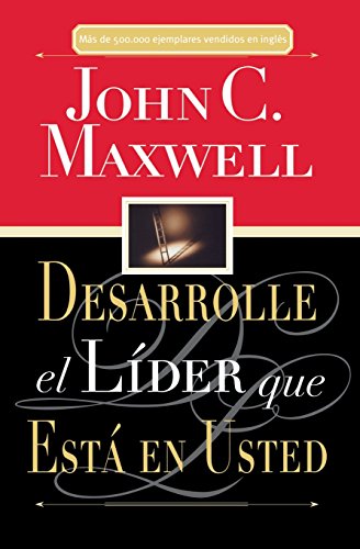 Desarrollar el líder que está en usted