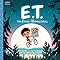 E.T the Extra-Terrestrial: The Classic Illustrated Storybook