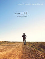 Guía L.I.F.E Para Hombres Un Libro de Tareas Para Vivi