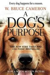 El propósito de un perro: una novela para los humanos