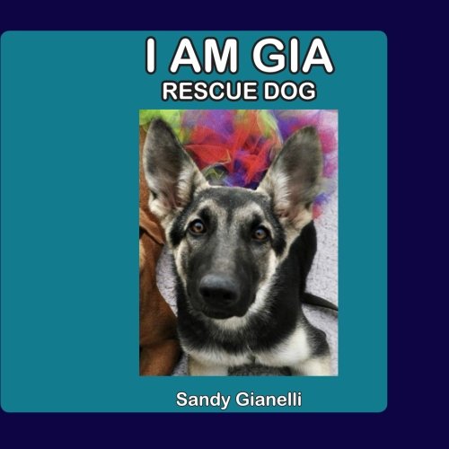 Soy Gia: Perro de rescate