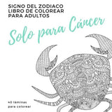 Solo Para Cancer un libro de colorear para adultos