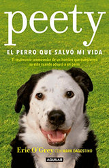 Peety, el perro que salvó mi vida (Spanish Edition)