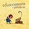 La coleccionista de palabras (Spanish Edition)