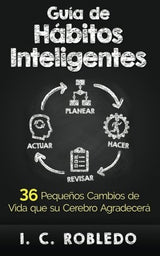 Guía de Hábitos Inteligentes 36 Pequeños Cambios de Vida