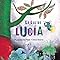 La luz de Lucía (Lucy's Light) (Edición española)