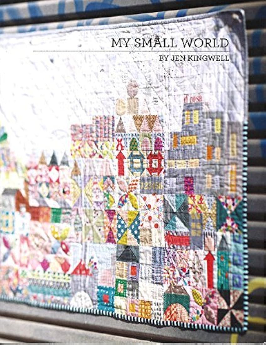 Patrón folleto Mi pequeño mundo Jen kingwell Scrappy Colcha