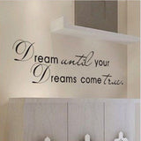 Pegatina de Pared Picniva 7'' x 28'' Sueña Hasta Realizarlo
