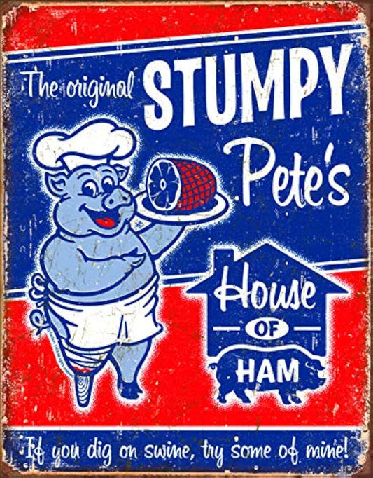 Cartel de chapa Stumpy Pete 's Ham 13 x 16 es