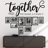 Vinilo Decorativo Familiar Together We Make A Family - Citas