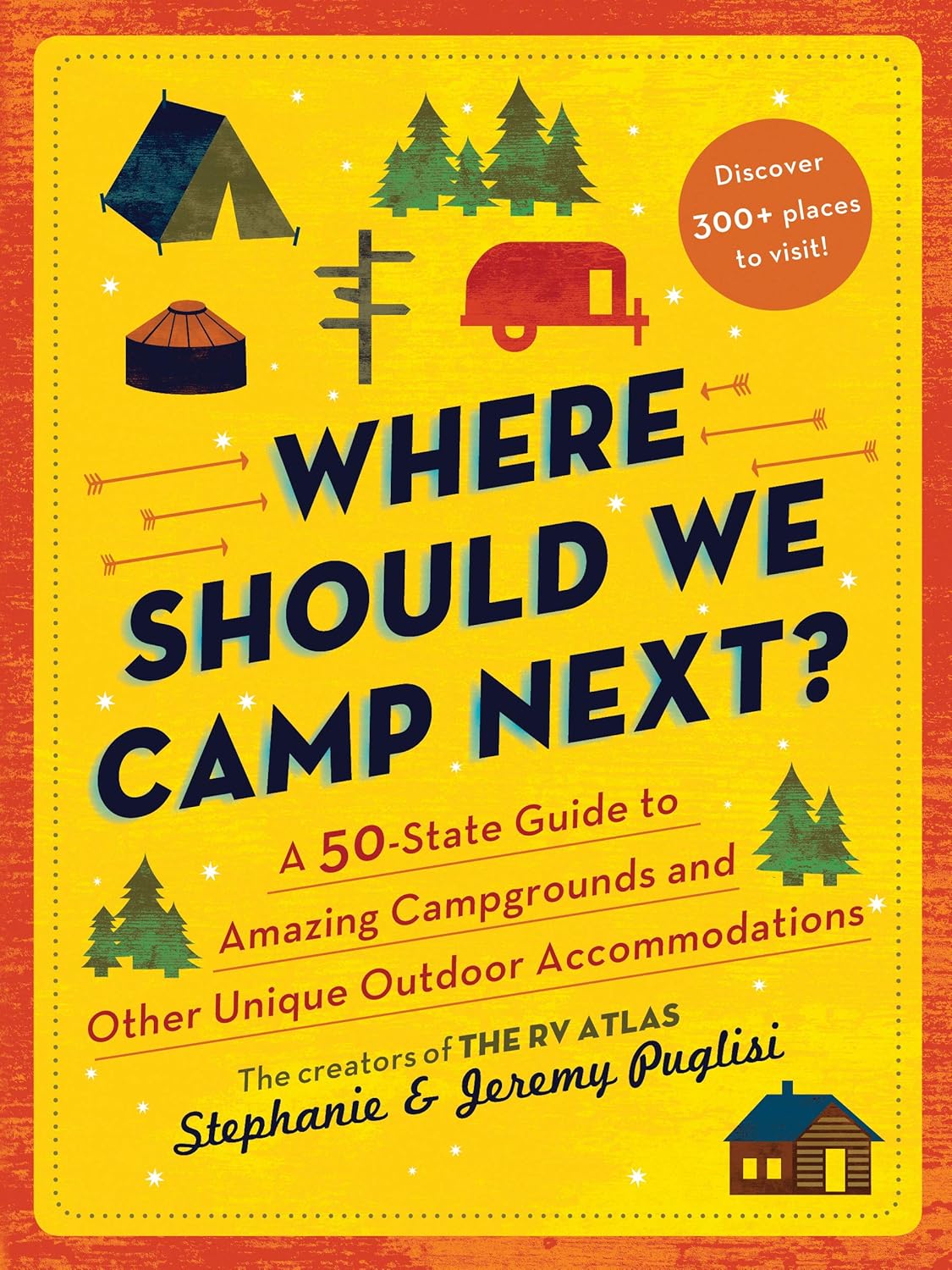 ¿Dónde Acampar?: Guía de Campamentos en los 50 Estados