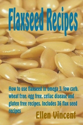 Recetas De Linaza: Cómo Usar La Linaza En Omega 3, Bajas