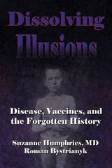 Disolviendo Ilusiones: Enfermedades, Vacunas Y La Historia