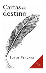 Cartas Sin Destino (spanish Edition)