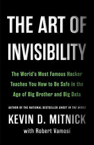 El Arte De La Invisibilidad: El Pirata Informático