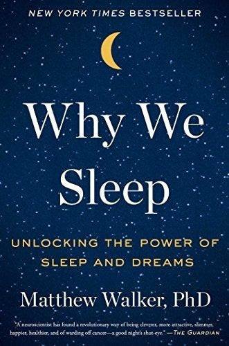 Por Qué Dormimos: Desbloqueando El Poder Del Sueño Y Los