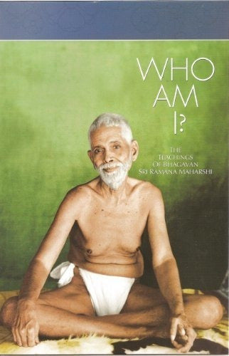 ¿Quién soy Yo ?: Las Enseñanzas De Bhagavan Sri Ramana