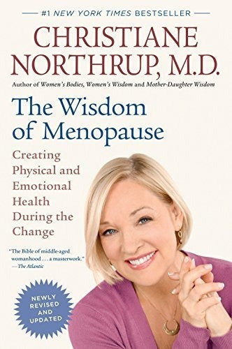 La Sabiduría De La Menopausia (edición Revisada): Creando