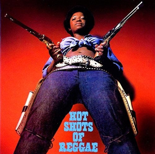 Hot Shots Of Reggae: Edición Ampliada / varios