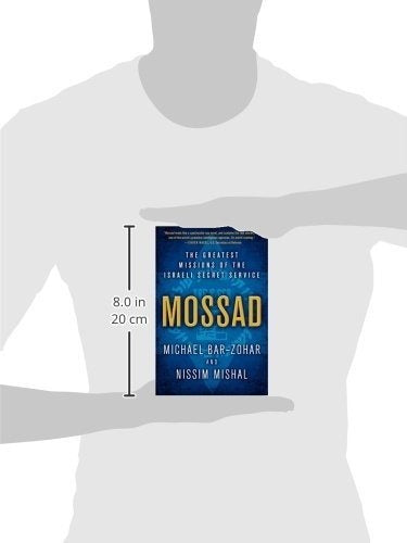 Mossad: Las Mejores Misiones Del Servicio Secreto Israelí