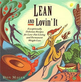 Lean and Lovin 'It: Recetas excepcionalmente deliciosas