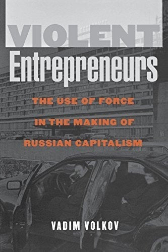 Emprendedores Violentos: El Uso De La Fuerza