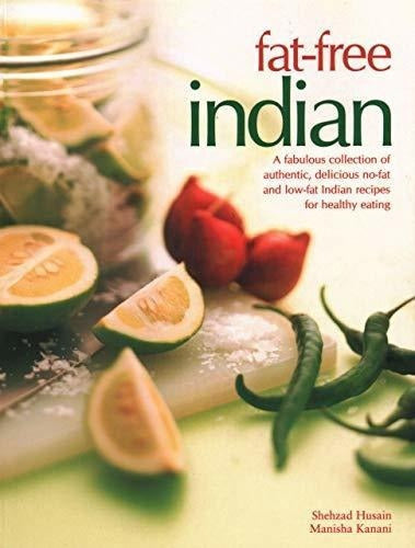 Indio sin grasa: una fabulosa colección de recetas