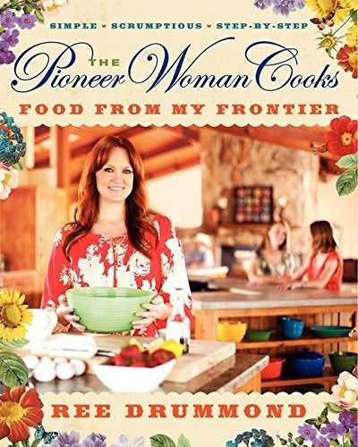 La Mujer Pionera Cocina: La Comida De Mi Frontera
