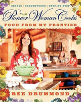La Mujer Pionera Cocina: La Comida De Mi Frontera